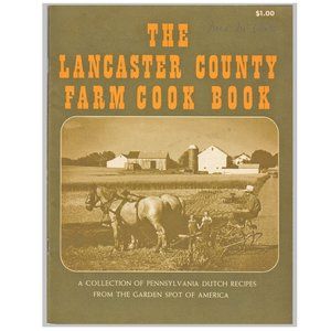 Vintage 1968 Cookbook The Lancaster County PA Pennsylvania Farm Cook Book